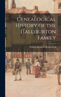 Genealogical History of the Halliburton Family 1014727839 Book Cover