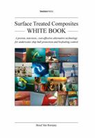 Surface Treated Composites White Book 0988462605 Book Cover