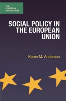 Social Policy in the European Union 0230223508 Book Cover