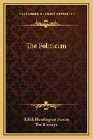 The Politician 1163629715 Book Cover
