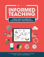 Informed Teaching 1516556992 Book Cover