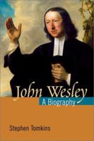 John Wesley: A Biography 0802824994 Book Cover