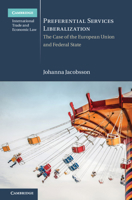 Preferential Services Liberalization: The Case of the European Union and Federal States 1108469930 Book Cover