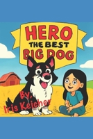 Hero The Best Big Dog B0FNPXMYRX Book Cover