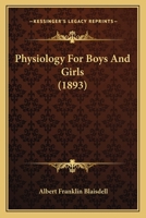 Physiology For Boys And Girls 1166982920 Book Cover