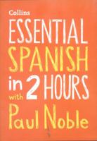 Essential Spanish in 2 Hours with Paul Noble 0008211574 Book Cover