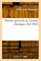 Théorie Générale de l'Action Chimique 2418008770 Book Cover