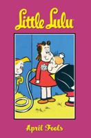 Little Lulu 11: April Fools (Little Lulu) 159307557X Book Cover