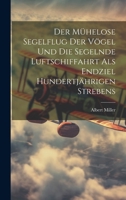 Der M�helose Segelflug Der V�gel Und Die Segelnde Luftschiffahrt ALS Endziel Hundertj�hrigen Strebens 0270062874 Book Cover