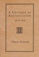 A Critique of Adjudication [fin de siècle] 0674177592 Book Cover