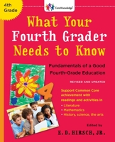 What Your Fourth Grader Needs to Know: Fundamentals of A Good Fourth-Grade Education (The Core Knowledge Series) 0385411189 Book Cover