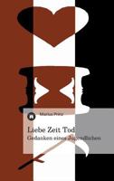 Liebe Zeit Tod 3842401779 Book Cover