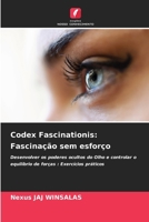 Codex Fascinationis: Fascinação sem esforço (Portuguese Edition) 6203390380 Book Cover