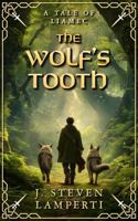 The Wolf's Tooth: A tale of Liamec 1734597410 Book Cover