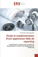 Étude et implémentation d'une application Web de reporting 6138425758 Book Cover