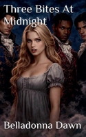Three Bites At Midnight (Why Choose Fairy Tales) B0H3TMCCGF Book Cover