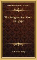 The Religion And Gods In Egypt 142534058X Book Cover