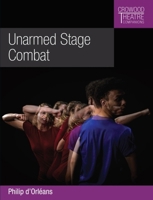 Unarmed Stage Combat 1785007858 Book Cover