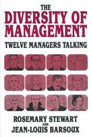 The Diversity of Management: Twelve Managers Talking 1349130893 Book Cover