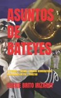 Asuntos de Bateyes: 11 Poemas Y Poesias, Canticos Democraticos Motivadores de Paz Y Amistad 1077344112 Book Cover