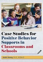 Case Studies for Positive Behavior Supports in Classrooms and Schools 0398093660 Book Cover