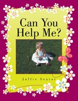 Can You Help Me? 1453508562 Book Cover