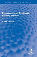 Experiment and Tradition in Primary Schools 0367772191 Book Cover