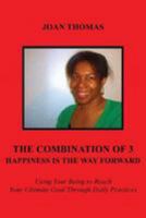 The Combination of 3 - Happiness Is the Way Forward 1434902714 Book Cover