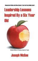 Leadership Lessons Inspired By a Six-Year-Old 1641820969 Book Cover