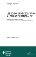 Les sciences de l'éducation au défi de l'irrationalité: La question de la conscience individuelle dans la philosophie de l'éducation de 1800 à l'ère ... (Ouverture Philosophique) (French Edition) 2343188491 Book Cover