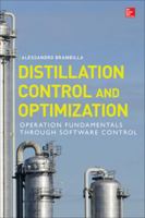Distillation Control & Optimization: Operation Fundamentals Through Software Control: Operation Fundamentals Through Software Control 007182068X Book Cover