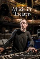 Music in Theater 1502622718 Book Cover
