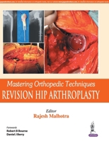 Mastering Orthopedic Techniques: Revision Total Hip Arthroplasty 9351524868 Book Cover