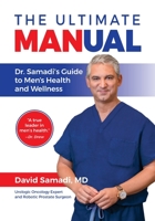 The Ultimate MANual Dr. Samadi's Guide To Men's Health and Wellness 1735296902 Book Cover