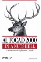 AutoCAD In a Nutshell (In a Nutshell (O'Reilly)) 1565926900 Book Cover