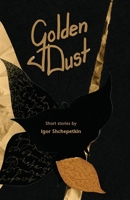 Golden Dust 1960533304 Book Cover