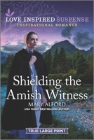 Shielding the Amish Witness 1335405143 Book Cover