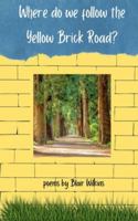 Where do we follow the Yellow Brick Road? B0G4MLDNXQ Book Cover