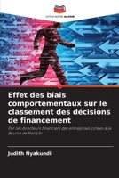 Effet des biais comportementaux sur le classement des décisions de financement (French Edition) 6208023750 Book Cover