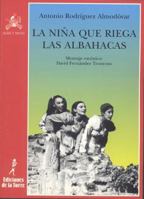 La Nina Que Riega Las Albahacas 8479601361 Book Cover