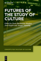 Futures of the Study of Culture 3110655098 Book Cover
