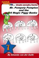 Mr. Pompety Pompton and the Six Magic Piggy Banks 1456490044 Book Cover