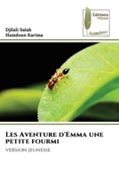 Les Aventure d'Emma une petite fourmi (French Edition) 6208851467 Book Cover