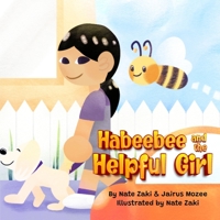 Habeebee and the Helpful Girl: Small Acts of Kindness B0BTG9VFM2 Book Cover