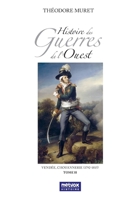 Histoire des Guerres de l'Ouest, tome II: Vendée, Chouannerie (1792-1815) 249328920X Book Cover
