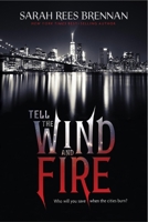 Tell the Wind and Fire 0544938879 Book Cover