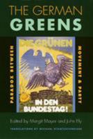 The German Greens: Paradox Between Movement and Party 156639516X Book Cover