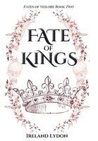 Fate of Kings B0F2H3BYPL Book Cover