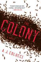 The Colony: A Novel 1250001293 Book Cover