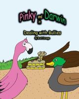 Pinky and Darwin in Dealing with Bullies 1483910989 Book Cover